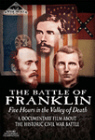 The Battle of Franklin: Five Hours in the Valley of Death (2005)